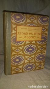 Libros antiguos: PROSES DEL VIVRE A SOLIUS - AÑO 1922 - XAVIER MONSALVATJE - EDIC ORIGINAL NUMERADA - EXCEPCIONAL.